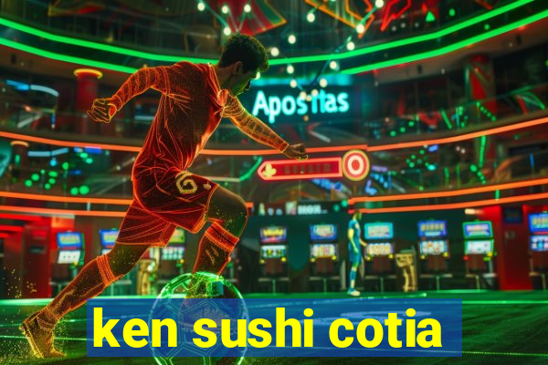 ken sushi cotia